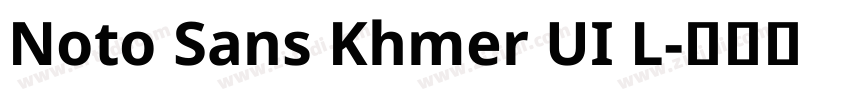Noto Sans Khmer UI L字体转换